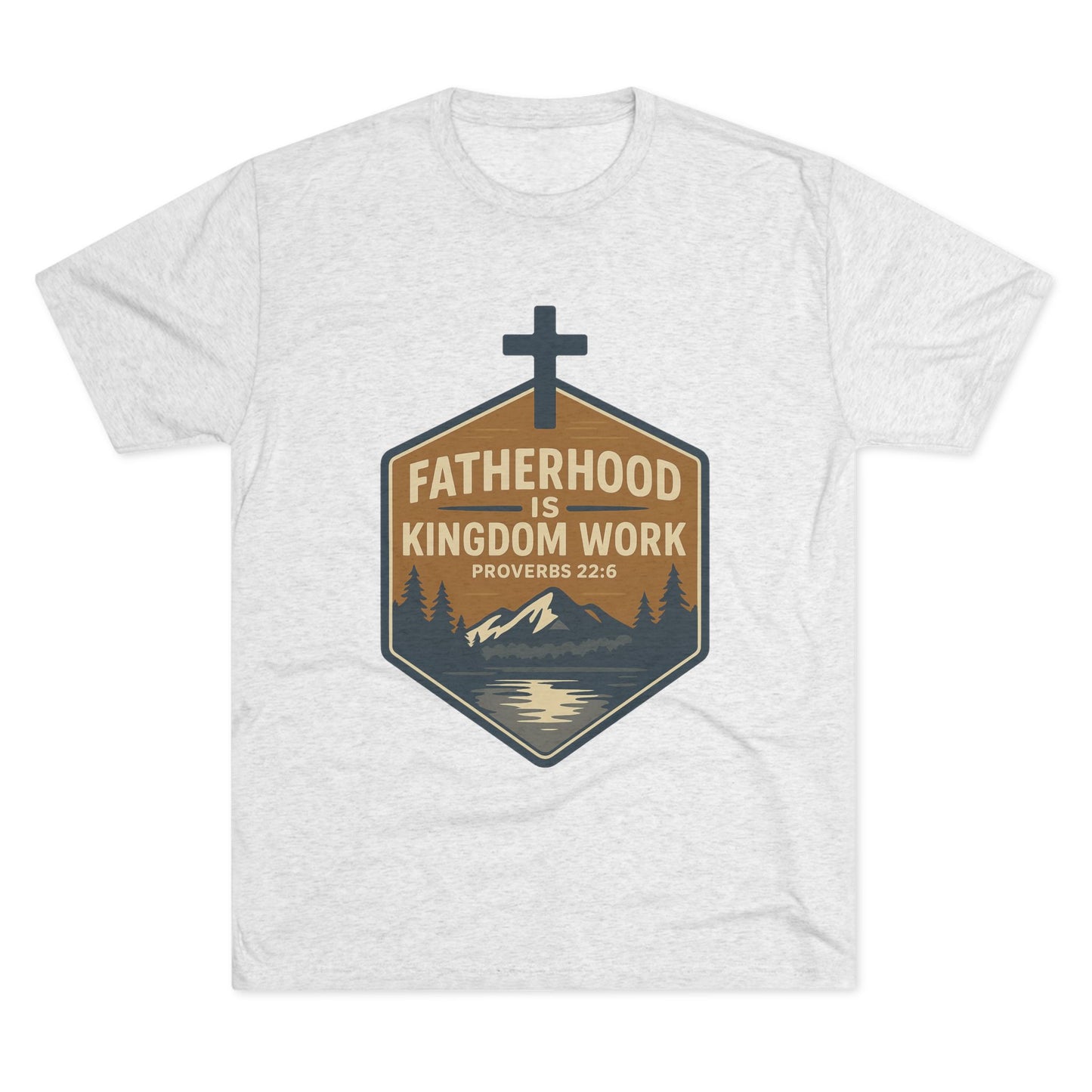 Fatherhood is Kingdom Work Tee