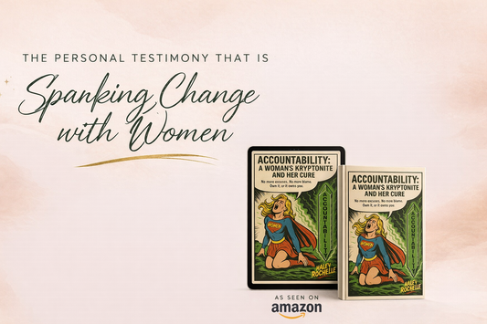 Accountability A Woman's Kryptonite and Her Cure
